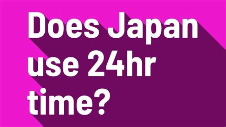 Does Japan use 24hr time?