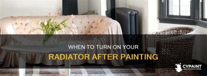 How soon can you turn on radiator after painting?