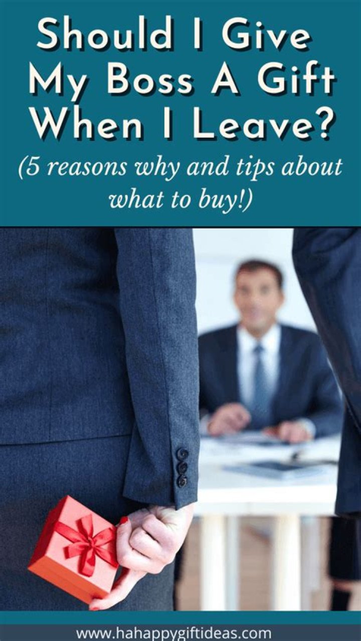 Should I give my boss a gift when I leave?