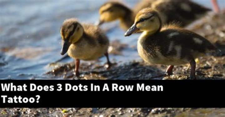 What does 3 dots in a row mean tattoo?