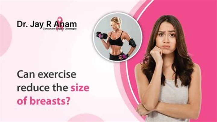What exercises can reduce breast size?